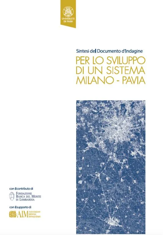 Sintesi del Documento d'indagine “Per lo sviluppo del sistema Milano-Pavia”